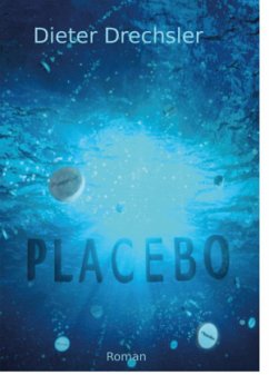 Placebo - Drechsler, Dieter