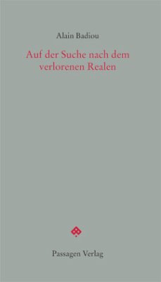 Auf der Suche nach dem verlorenen Realen - Badiou, Alain