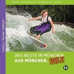 Das Beste in München aus München - Danesitz, Amadeus;Dobmeier, Astrid;Wulkow, Alexander