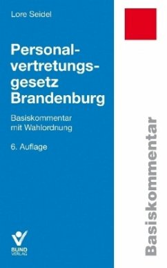 Personalvertretungsgesetz Brandenburg, Basiskommentar - Seidel, Lore