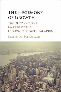 Hegemony of Growth (eBook, ePUB) - Schmelzer, Matthias