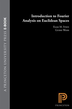 Introduction to Fourier Analysis on Euclidean Spaces (PMS-32), Volume 32 (eBook, PDF) - Stein, Elias M.