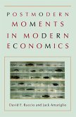 Postmodern Moments in Modern Economics (eBook, PDF) Postmodern Moments in Modern Economics (eBook, PDF)