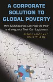 Corporate Solution to Global Poverty (eBook, ePUB)