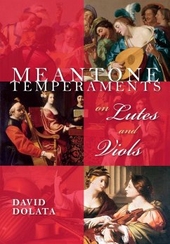 Meantone Temperaments on Lutes and Viols (eBook, ePUB) - Dolata, David
