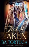 Tied and Taken (eBook, ePUB) Tied and Taken (eBook, ePUB)
