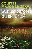 Sur les berges du lac Brule, tome 2 (eBook, ePUB) Sur les berges du lac Brule, tome 2 (eBook, ePUB)