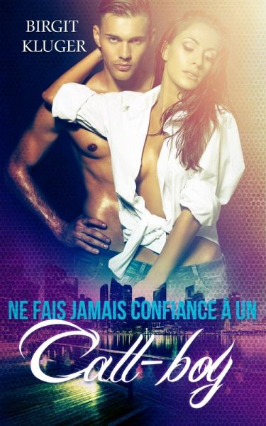 Ne fais jamais confiance a un call-boy (eBook, ePUB)