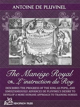 Le Maneige Royal Or, L'instruction Du Roy (eBook, ePUB)