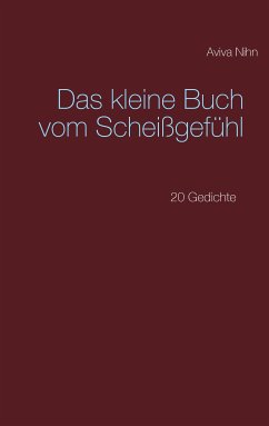 Das kleine Buch vom Scheißgefühl (eBook, ePUB)