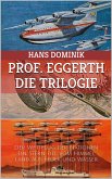 Professor Eggerth - Die Trilogie (eBook, ePUB)