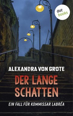 Der lange Schatten / Kommissar LaBréa Bd.5 (eBook, ePUB) - Grote, Alexandra von
