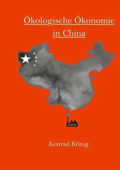 Ökologische Ökonomie in China (eBook, ePUB) - König, Konrad