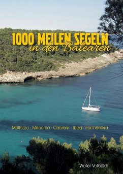 1000 Meilen Segeln in den Balearen (eBook, ePUB) - Vollstädt, Walter