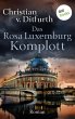 Das Rosa-Luxemburg-Komplott