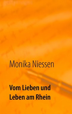 Vom Lieben und Leben am Rhein (eBook, ePUB) - Niessen, Monika