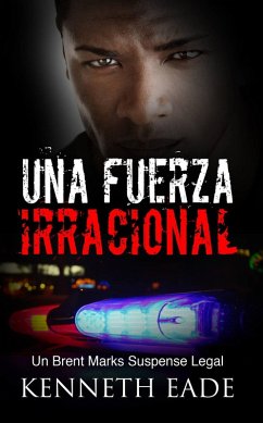 Una fuerza irracional (eBook, ePUB) - Eade, Kenneth