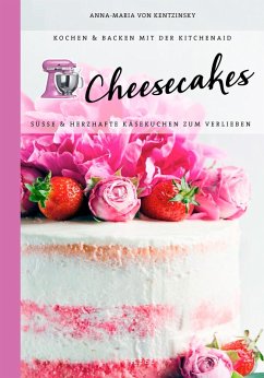 Cheesecakes (eBook, ePUB) - Kentzinsky, Anna-Maria von