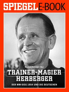 Cover Trainer-Magier Sepp Herberger - Der WM-Sieg 1954 und die Deutschen (eBook, ePUB)