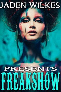 Freakshow (eBook, ePUB) - Wilkes, Jaden