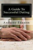 A Guide to Successful Dating (eBook, ePUB)