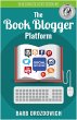 The Book Blogger Platform (eBook, ePUB) - Bild 1