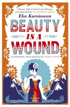 Beauty is a Wound (eBook, ePUB) - Kurniawan, Eka