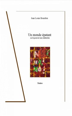 Un monde épatant (eBook, ePUB) - Bourdon, Jean Louis