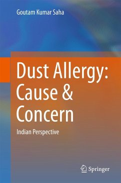 Dust Allergy: Cause & Concern - Saha, Goutam Kumar