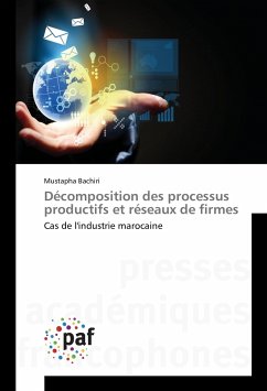 Décomposition des processus productifs et réseaux de firmes - Bachiri, Mustapha