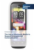 The Use of Electronic Media to Support Interpersonal Communication
