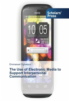 The Use of Electronic Media to Support Interpersonal Communication - Oghakpor, Emmanuel