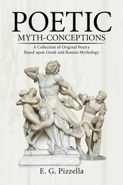 Poetic Myth-Conceptions - Pizzella, E. G.