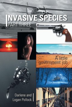INVASIVE SPECIES PART THREE - Pollock, Darlene and Logan