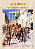Alarich - Der Eroberer von Rom Alarich - Der Eroberer von Rom