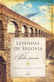 Leyendas de Segovia: Historias y leyendas de Segovia