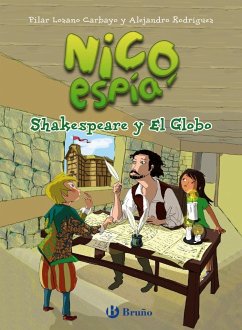 Nico, espía. Shakespeare y el globo - Lozano Carbayo, Pilar; Rodríguez Puñal, Alejandro