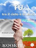 TU tra il cielo e la terra (eBook, ePUB)