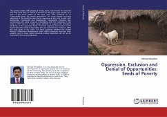 Oppression, Exclusion and Denial of Opportunities: Seeds of Poverty - Manjalloor, Michael