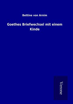 Goethes Briefwechsel mit einem Kinde