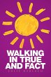Walking in True and Fact - Bild 1