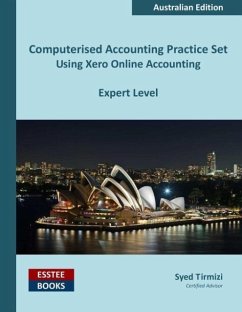 Computerised Accounting Practice Set Using Xero Online Accounting - Tirmizi, Syed