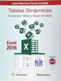 Tablas dinámicas con Excel 2016 : funciones, tablas y bases de datos