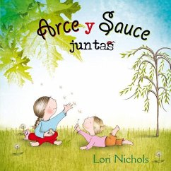 Arce y Sauce Juntas - Nichols, Lori