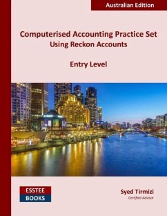 Computerised Accounting Practice Set Using Reckon Accounts - Entry Level - Tirmizi, Syed