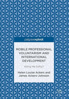 Mobile Professional Voluntarism and International Development - Ackers, Helen Louise;Ackers-Johnson, James