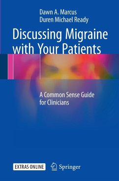 Discussing Migraine With Your Patients - Marcus, Dawn A.;Ready, Duren Michael