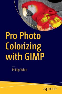 Pro Photo Colorizing with GIMP - Whitt, Phillip