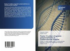 Factor 5 Leiden of genetic polymorphisms as Cardiovascular disease - Habibi, Saeedeh;Asadi, Shahin