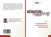 L'externalisation, contribution à sa pérennisation L'externalisation, contribution à sa pérennisation